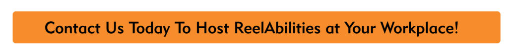 Click Button Contact Us to host reelabilities at your workplace!